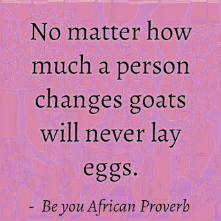 Be You African Proverbs