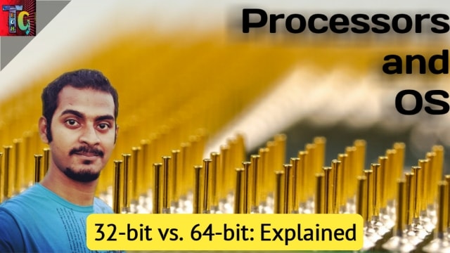 Difference between 32 bit vs 64 bit Processor/OS : Explained Difference between 32 bit vs 64 bit Processor/OS : Explained
