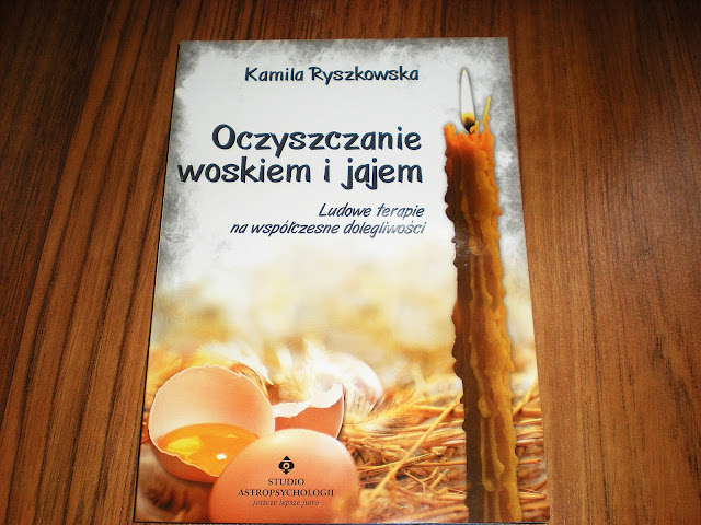 Czytamy: Oczyszczanie woskiem i jajem Kamili Ryszkowskiej