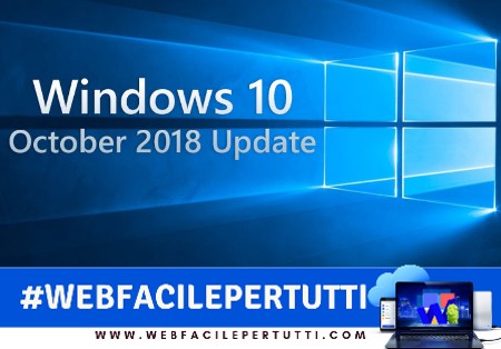 Risultati immagini per windows 10 October 2018 Update webfacile