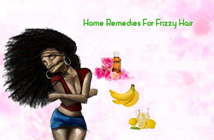 Home Remedies To Get Rid Of Frizzy Hair Rosy Omeje