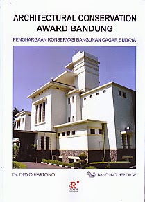 BUKU ARCHITECTURAL CONSERVATION AWARD BANDUNG BUKU ARCHITECTURAL CONSERVATION AWARD BANDUNG