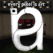 Every Pixel Is Art