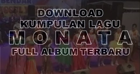 Mp3 Dangdut Koplo Monata Terbaru Full Album 2018 Dangdut Mp3