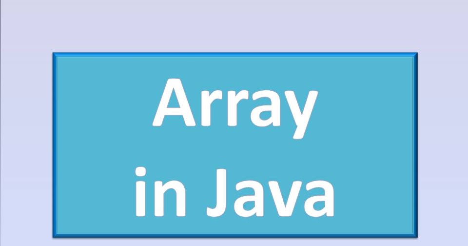 Technical Tips Trick and Java Tutorials : Array in Java