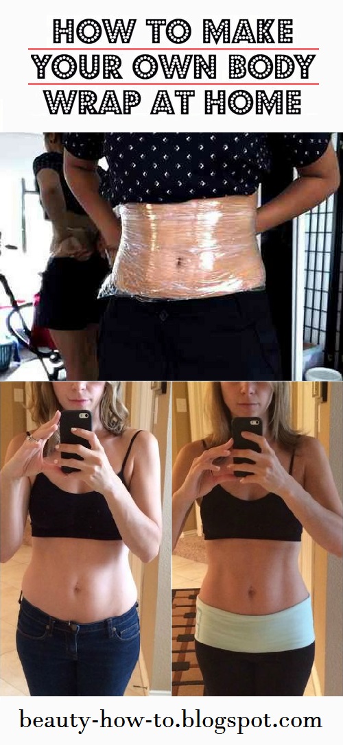 How to make your own body wrap at home How To Beauty