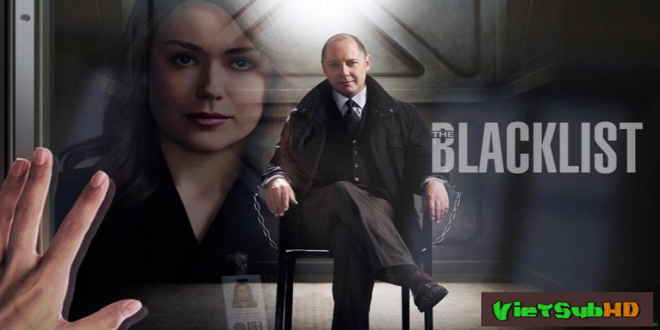 Phim Danh Sách Đen (phần 1) Hoàn tất (22/22) VietSub HD | The Blacklist (season 1) 2013