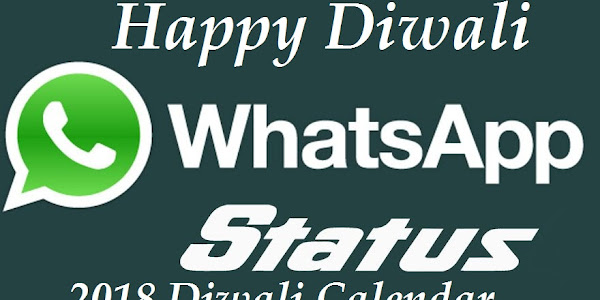 Happy Diwali Whatsapp Status - 2018 Diwali Calendar