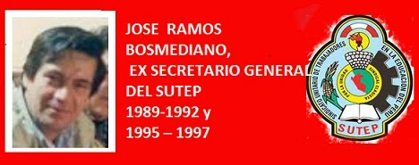 José Ramos Bosmediano, Ex. Sec. Gral. del SUTEP  ¡Honor y gloria!