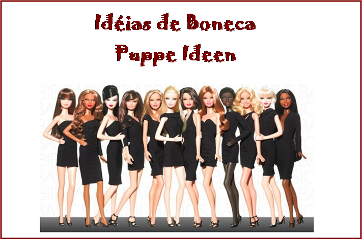 Puppe Ideen - Idéias de Boneca