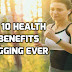 Top 10 Health Benefits Of Jogging Everyday