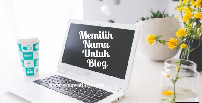 Memilih Nama Untuk Blog