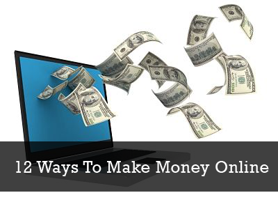 12 Ways To Make Money Online
