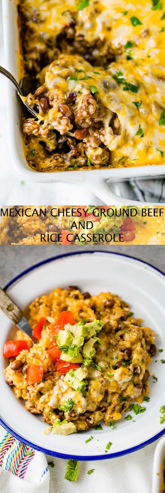 MEXICAN CHEESY GROUND BEEF AND RICE CASSEROLE