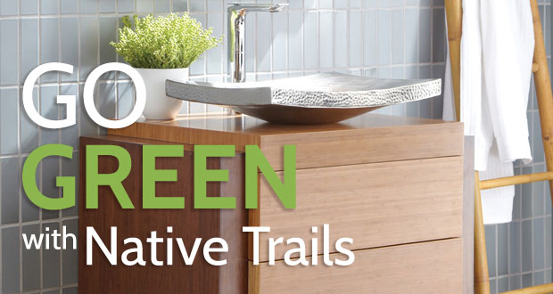 Go Green With Native Trails