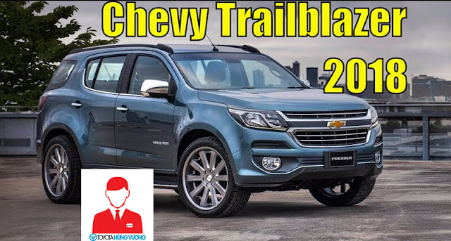Chevrolet Trailblazer 2018: Thông tin giá và thời gian giao xe dự kiến trong năm 2018 ảnh 2 Chevrolet Trailblazer 2018: Thông tin giá và thời gian giao xe dự kiến trong năm 2018 ảnh 2