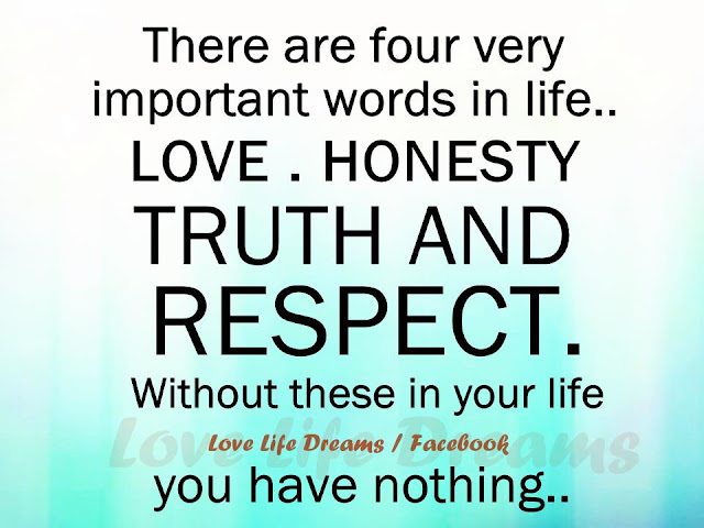Love Life Dreams: There are four very important words in life..