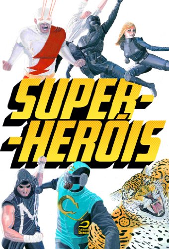 Super-Heróis Gerson Lodi-Ribeiro Luiz Felipe Vasques