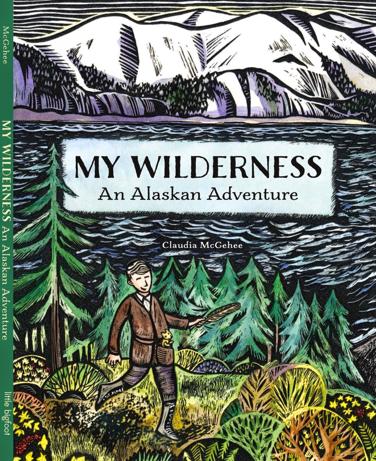 My Wilderness: An Alaskan Adventure