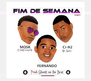 Fernando ft. Mosk & Cr-H2 Fim De Semana Download2o17 Mp3