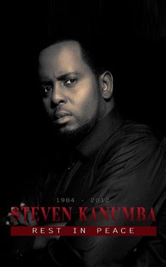 R.I.P Steven Kanumba