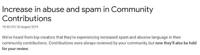 We’ve heard from top creators that they’re experiencing increased spam and abusive language in their community contributions. Contributions were always reviewed by your community, but now they’ll also be held for your review.