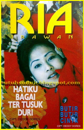 RIA IRAWAN "HATIKU BAGAI TERTUSUK DURI" (1996) ~ SINAU BARENG
