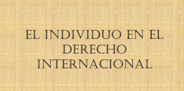 Individuo y Derecho Internacional