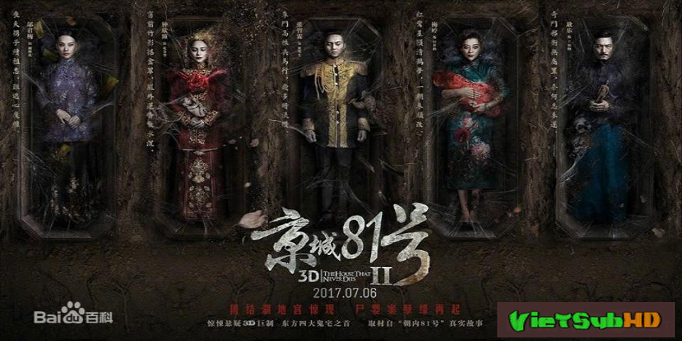 Phim Ngôi nhà số 81 Kinh Thành 2 VietSub HD | The House That Never Dies 2 2017