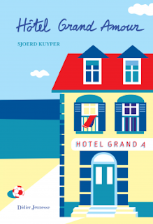 Vie quotidienne de FLaure : [Lecture] Hôtel Grand Amour par KUYPER Sjoerd
