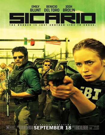 Poster Of Sicario 2015 English 350MB BRRip 480p ESubs Watch Online Free Download downloadhub.net Poster Of Sicario 2015 English 350MB BRRip 480p ESubs Watch Online Free Download downloadhub.net