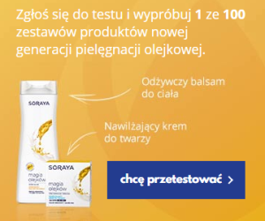 Przetestuj jeden ze 100 zestawów produktów Soraya Magia Olejków Konkurs