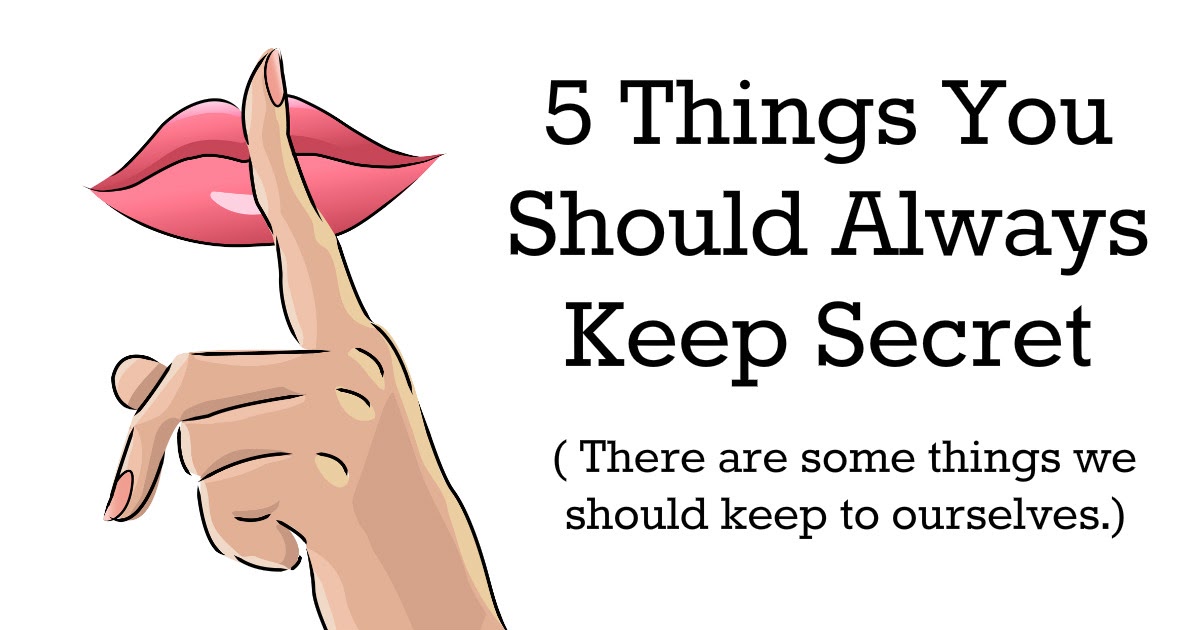 Awesome Quotes 5 Things You Should Always Keep Secret