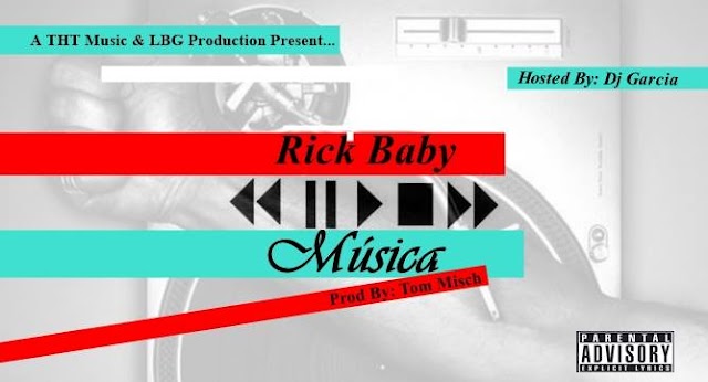  Rick Baby - Música Prod By - Tom Misch (Hosted by Dj Garcia) "Rap" (Download Free)