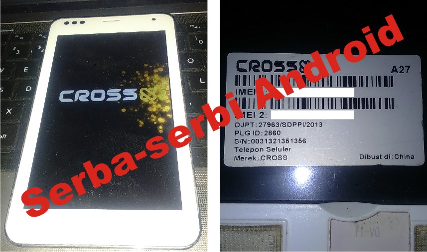 Cara Flash Cross A27 Bootloop Terbukti 100 work