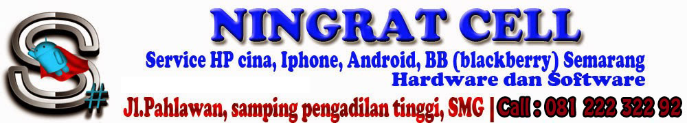 Ningrat Cell - Service HP cina, Iphone, Android, BB (Blackberry) Semarang