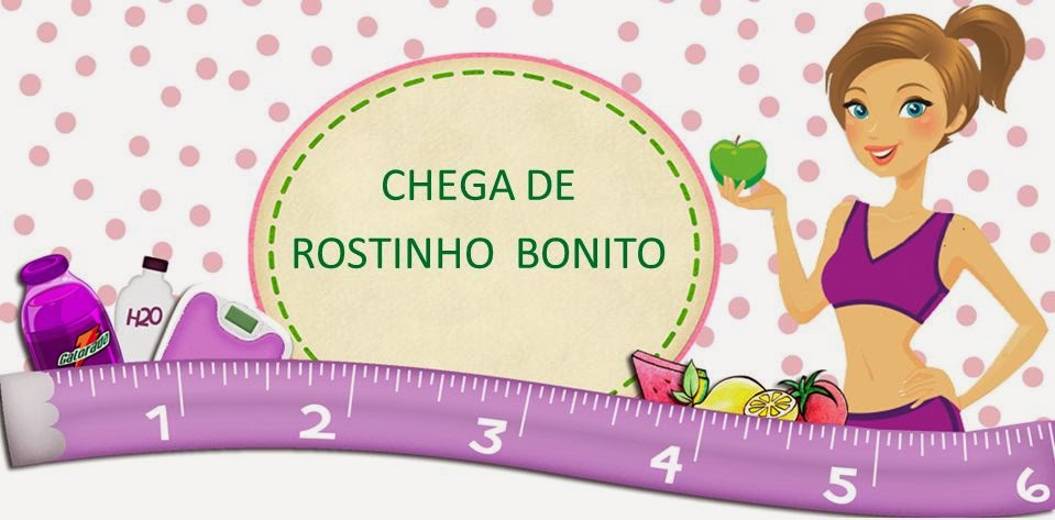 CHEGA DE ROSTINHO BONITO