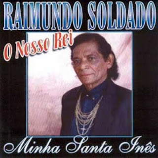 Raimundo Soldado - (2003) Minha Santa Inês