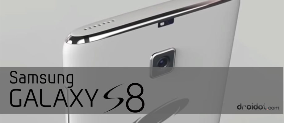 Samsung Galaxy S8 : Tanggal Rilis, Spesifikasi dan Informasi Harga