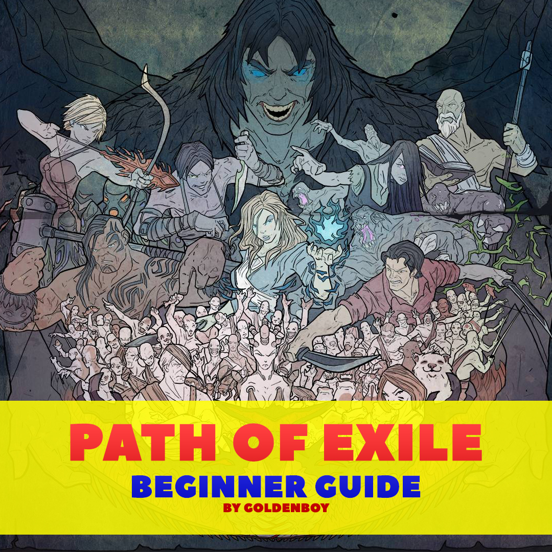 MIX Path of Exile Beginner Guide Top 10 Basics by GoldenBoy