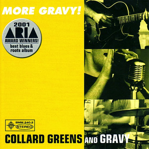 HISTORY OF AUSTRALIAN MUSIC FROM 1960 UNTIL 2000 COLLARD, GREENS AND GRAVY