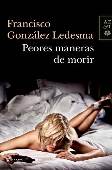 Peores maneras de morir - Francisco González Ledesma (2013)