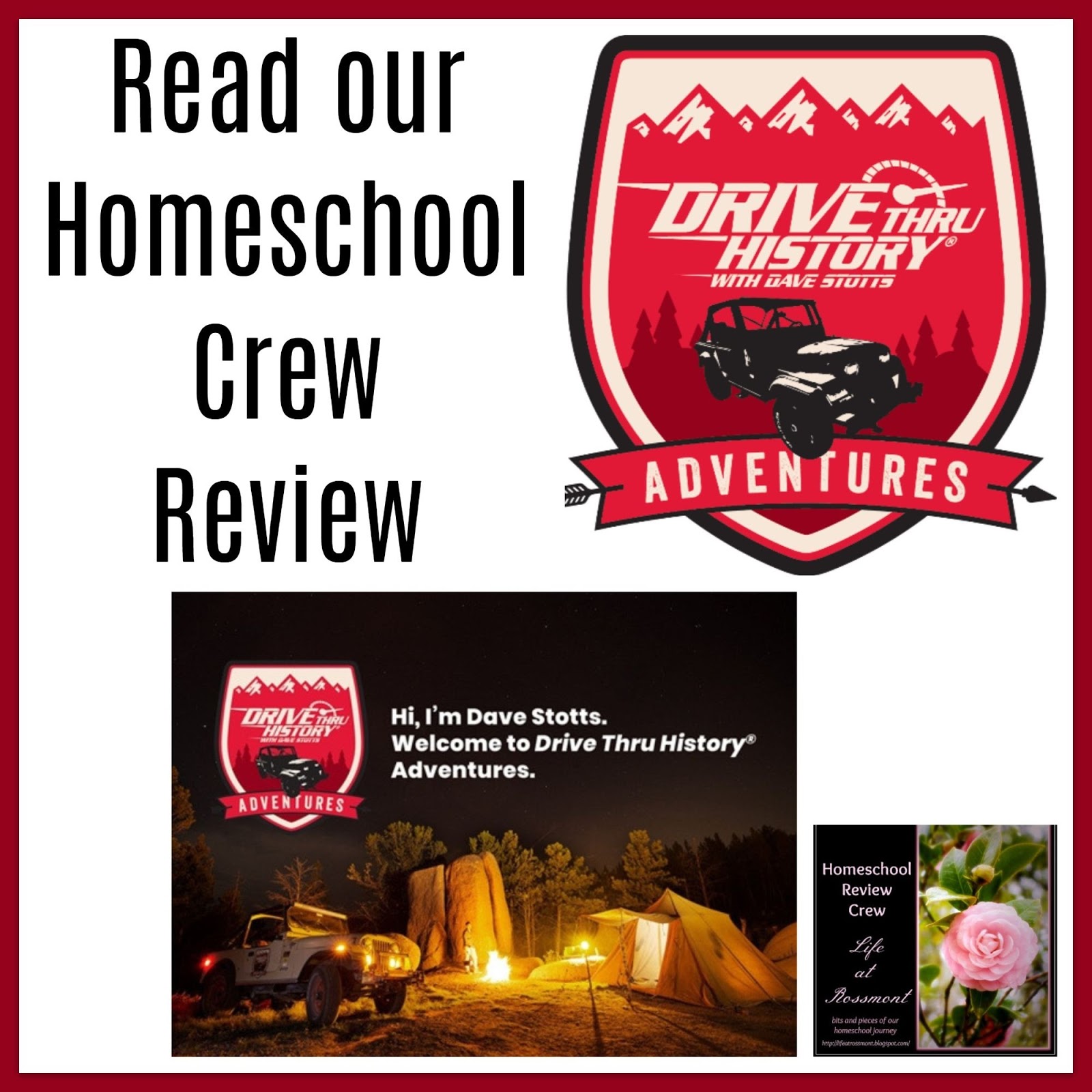 Life at Rossmont Drive Thru History Adventures {Homeschool Review Crew}