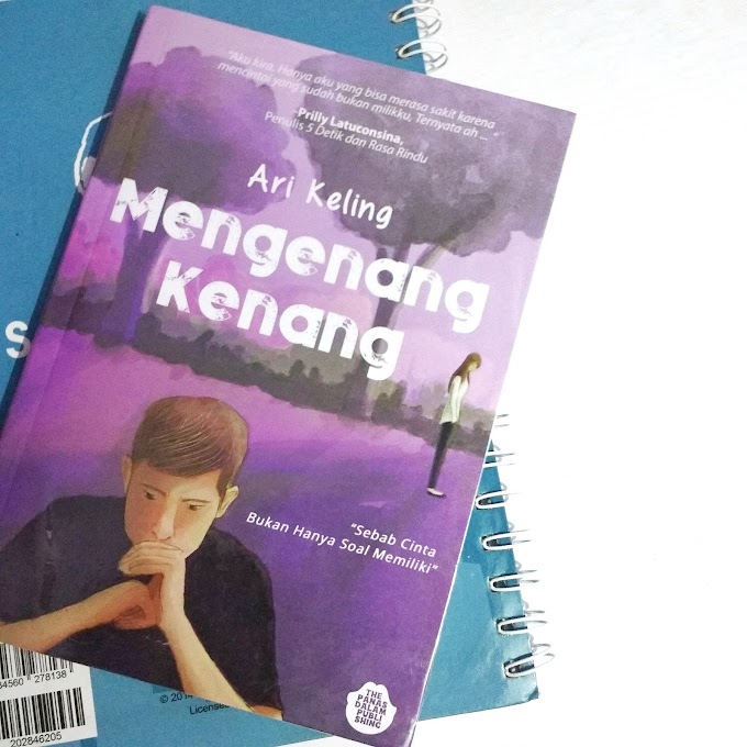 [Review + Giveaway] Mengenang Kenang by Ari Keling
