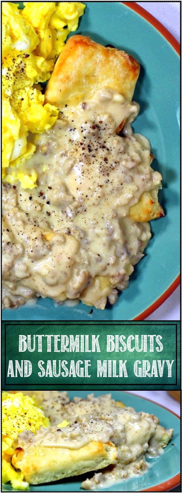 52 Ways to Cook Buttermilk Biscuits and Sausage Milk Gravy 52 Simple