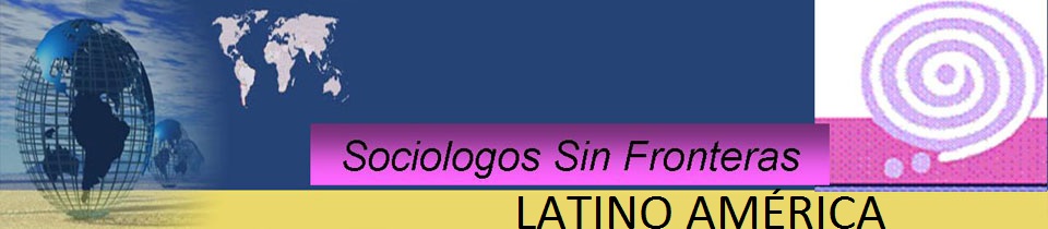 SOCIOLOGOS SIN FRONTEIRAS LATINO AMÉRICA