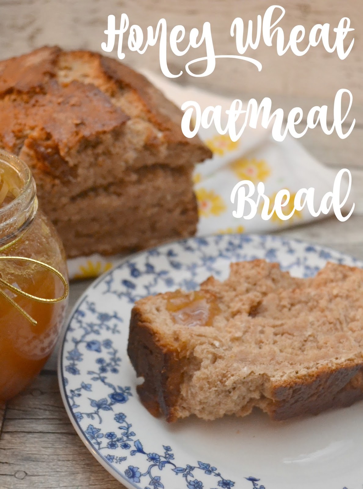 Honey Wheat Oatmeal Bread in a Jar Wellness Basket Building Our Story