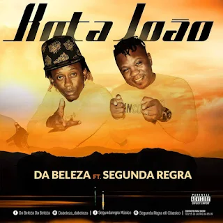 Da Beleza Feat. Segunda Regra - Kota João 