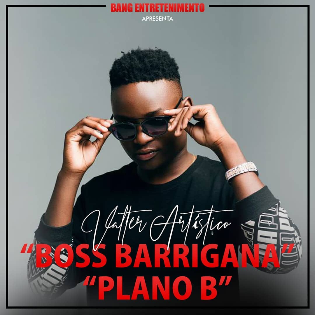 Valter Artístico Plano B (DOWNLOAD) [2019] Baixar Musica AO