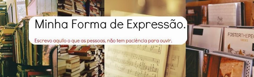 Minha Forma de Expressão.